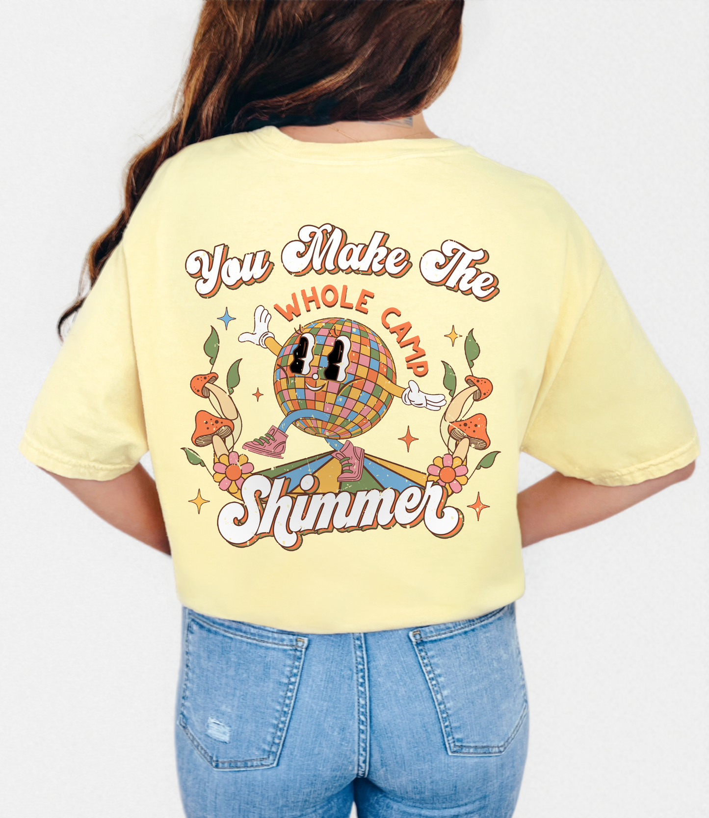 You Make The Whole Camp Shimmer - Graphic Tee - Comfort Colors